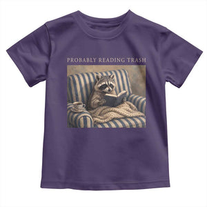 Funny Raccoon Book Lover Toddler T Shirt Probably Reading Trash Bookworms Teachers