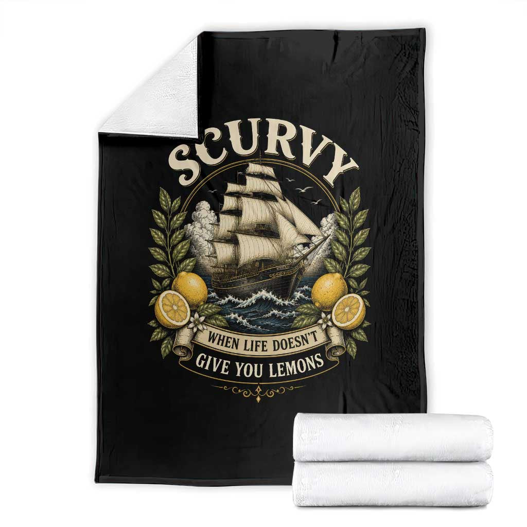Scurvy When Life Doesnt Give You Lemons Throw Blanket Funny Pirate Lemon Vitamin C TS11 Black Print Your Wear