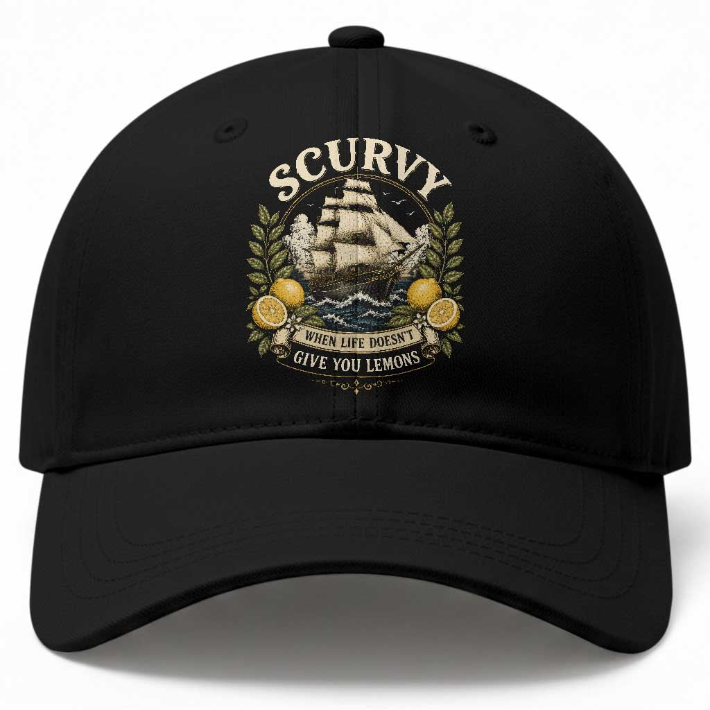 Scurvy When Life Doesnt Give You Lemons Baseball Cap Funny Pirate Lemon Vitamin C TS11 Print Your Wear