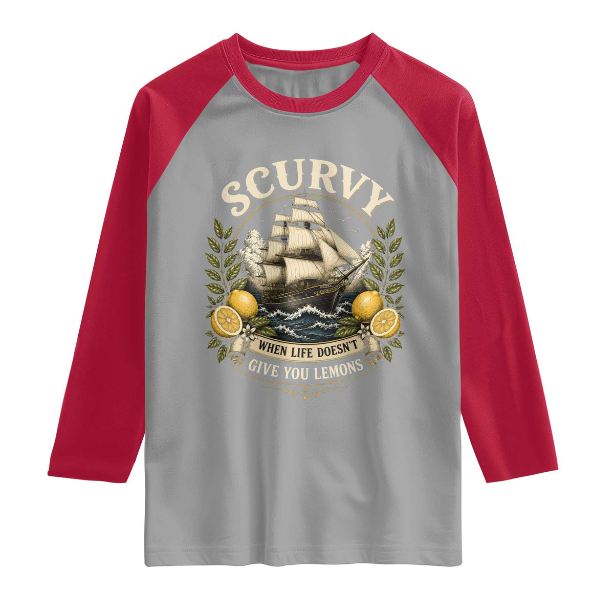 Scurvy When Life Doesnt Give You Lemons Raglan Shirt Funny Pirate Lemon Vitamin C