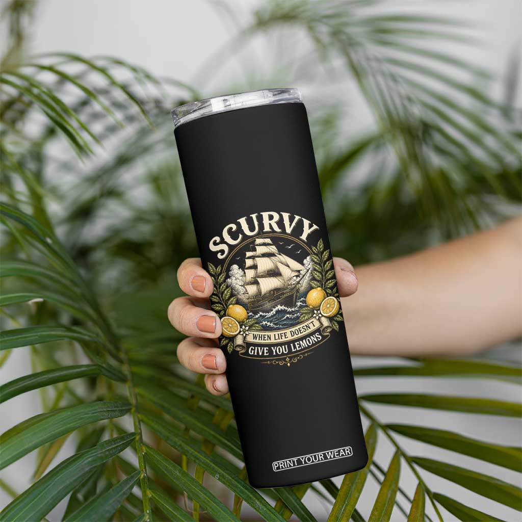 Scurvy When Life Doesnt Give You Lemons Skinny Tumbler Funny Pirate Lemon Vitamin C