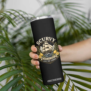 Scurvy When Life Doesnt Give You Lemons Skinny Tumbler Funny Pirate Lemon Vitamin C