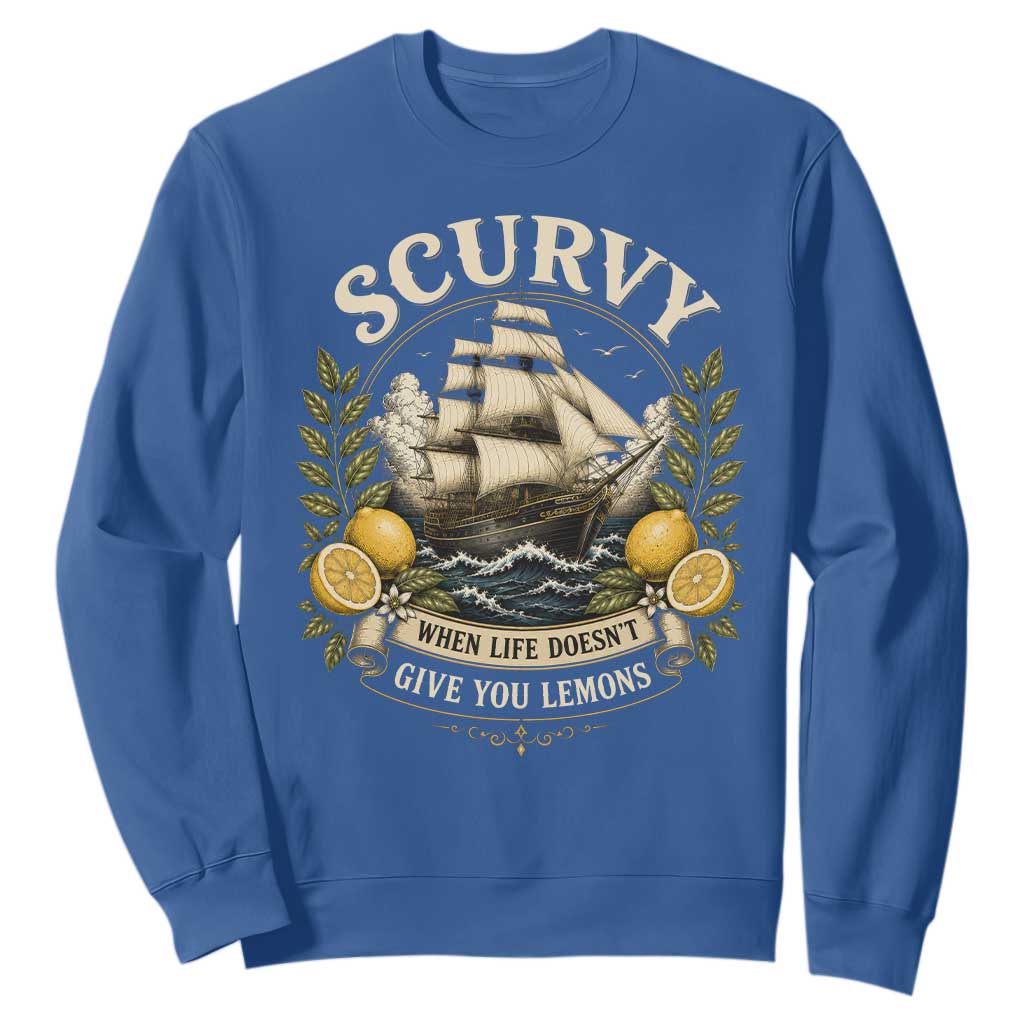Scurvy When Life Doesnt Give You Lemons Sweatshirt Funny Pirate Lemon Vitamin C