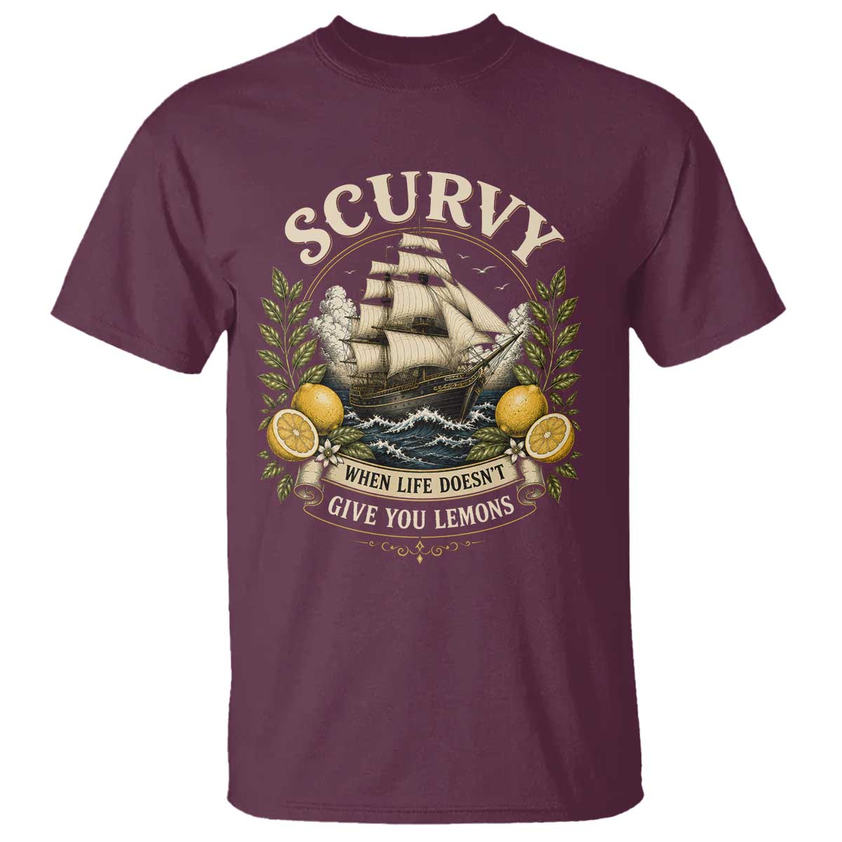 Scurvy When Life Doesnt Give You Lemons T Shirt Funny Pirate Lemon Vitamin C