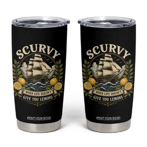 Scurvy When Life Doesnt Give You Lemons Tumbler Cup Funny Pirate Lemon Vitamin C