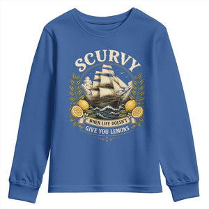 Scurvy When Life Doesnt Give You Lemons Youth Sweatshirt Funny Pirate Lemon Vitamin C