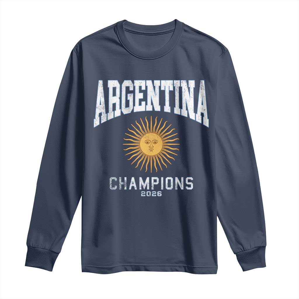Argentina Champions 2026 Long Sleeve Shirt Argentinian Pride Vintage Sol De Mayo
