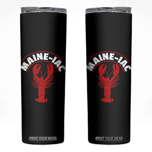 Maine Lobster Skinny Tumbler Funny Maine iac Lobstering Fisherman TS11 Black Print Your Wear