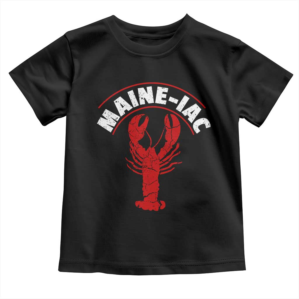 Maine Lobster Toddler T Shirt Funny Maine iac Lobstering Fisherman TS11 Black Print Your Wear