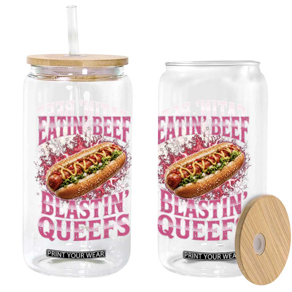 Eatin Beef Blastin' Queefs Funny Embarrassing Hot Dog Retro Bootleg Glass Can
