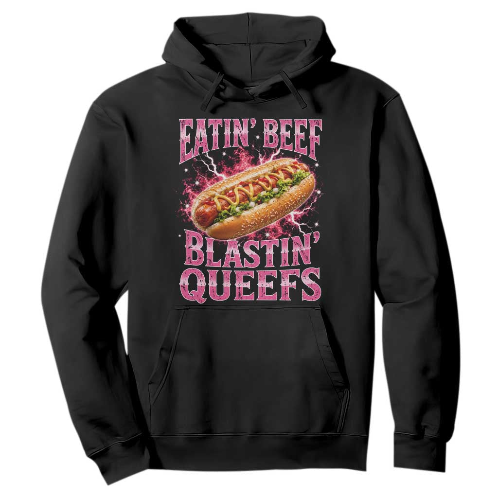 Eatin Beef Blastin' Queefs Funny Embarrassing Hot Dog Retro Bootleg Hoodie TS11 Black Print Your Wear