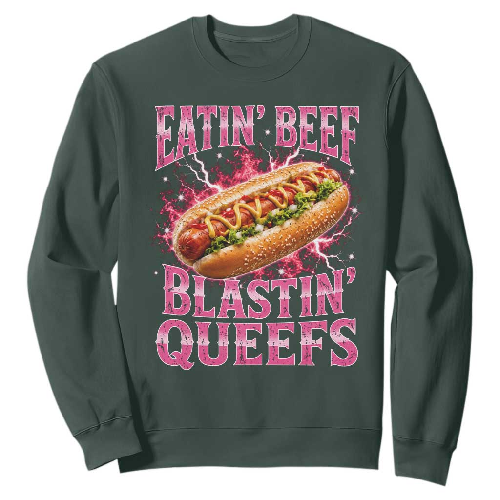 Eatin Beef Blastin' Queefs Funny Embarrassing Hot Dog Retro Bootleg Sweatshirt