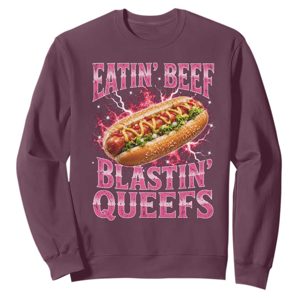 Eatin Beef Blastin' Queefs Funny Embarrassing Hot Dog Retro Bootleg Sweatshirt