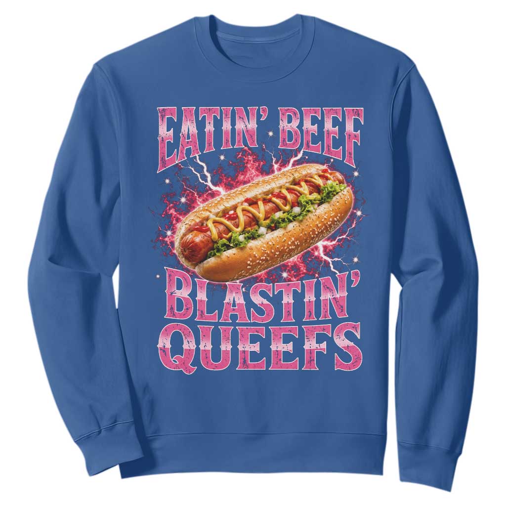 Eatin Beef Blastin' Queefs Funny Embarrassing Hot Dog Retro Bootleg Sweatshirt
