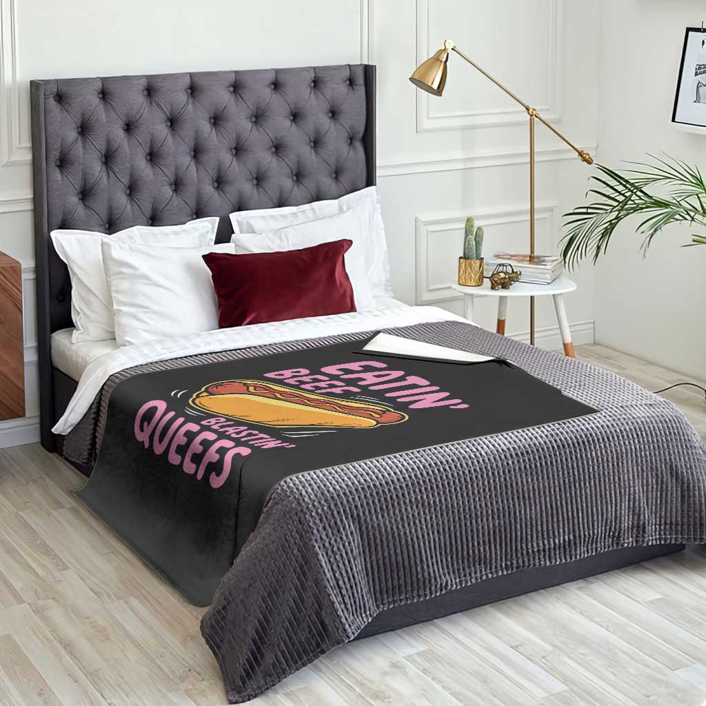Eatin Beef Blastin' Queefs Funny Hot Dog Adult Humor Throw Blanket