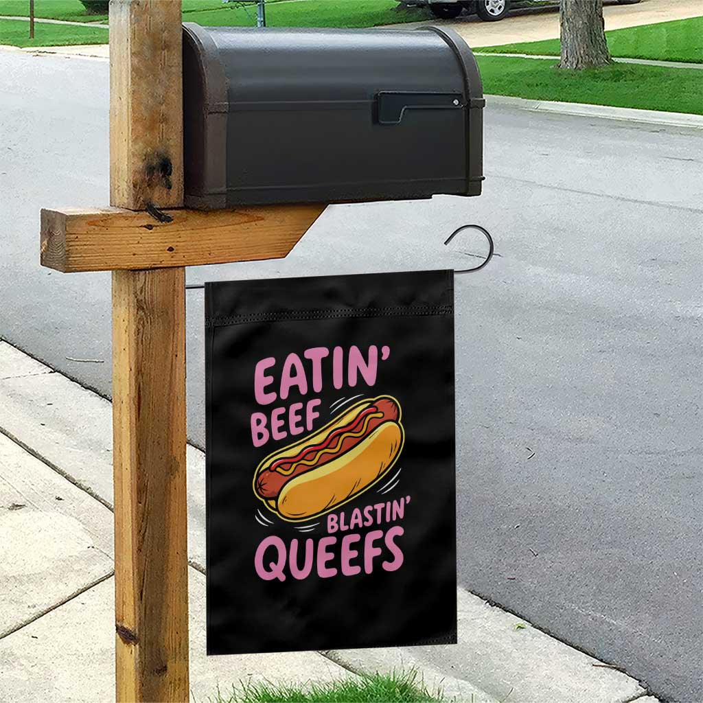 Eatin Beef Blastin' Queefs Funny Hot Dog Adult Humor Garden Flag