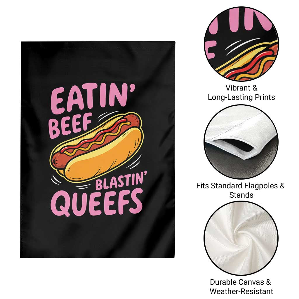 Eatin Beef Blastin' Queefs Funny Hot Dog Adult Humor Garden Flag