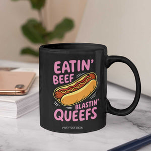 Eatin Beef Blastin' Queefs Funny Hot Dog Adult Humor Coffee Mug