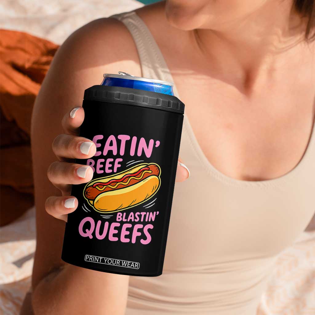 Eatin Beef Blastin' Queefs Funny Hot Dog Adult Humor 4 in 1 Can Cooler Tumbler