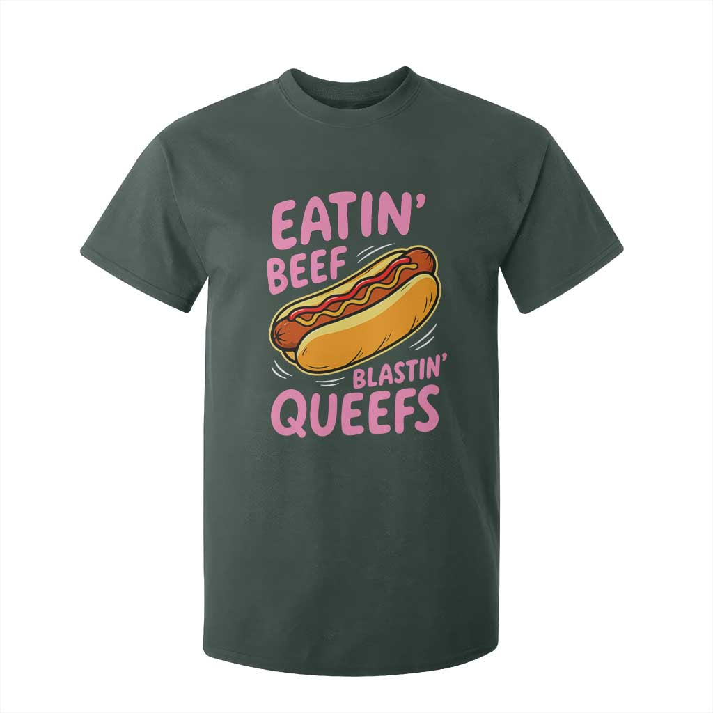 Eatin Beef Blastin' Queefs Funny Hot Dog Adult Humor T Shirt For Kid