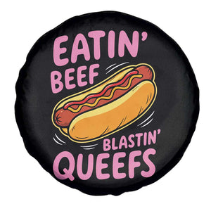 Eatin Beef Blastin' Queefs Funny Hot Dog Adult Humor Spare Tire Cover
