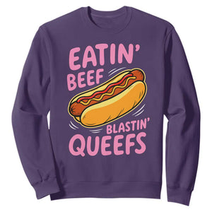 Eatin Beef Blastin' Queefs Funny Hot Dog Adult Humor Sweatshirt