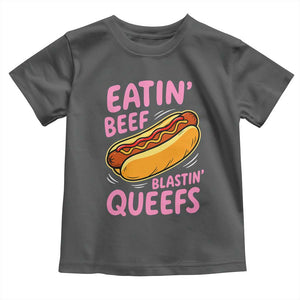 Eatin Beef Blastin' Queefs Funny Hot Dog Adult Humor Toddler T Shirt