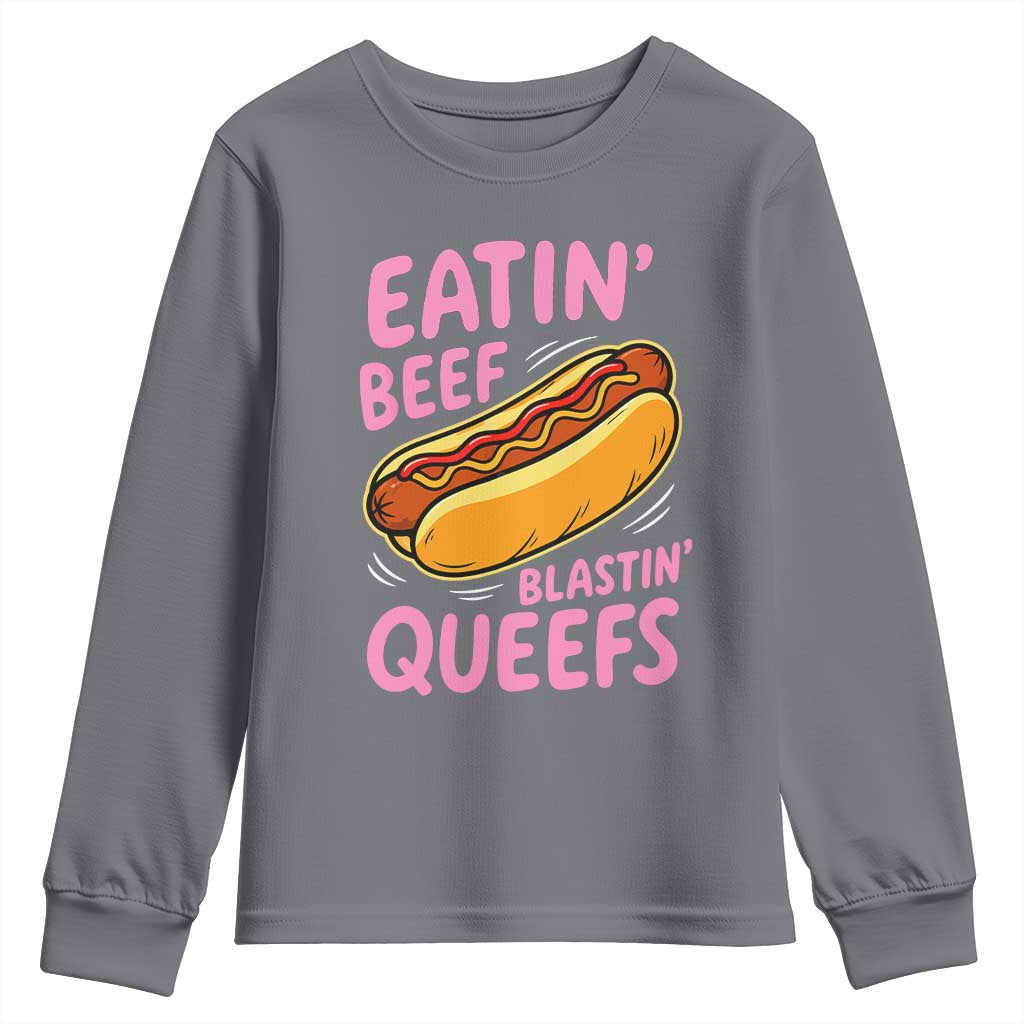 Eatin Beef Blastin' Queefs Funny Hot Dog Adult Humor Youth Sweatshirt