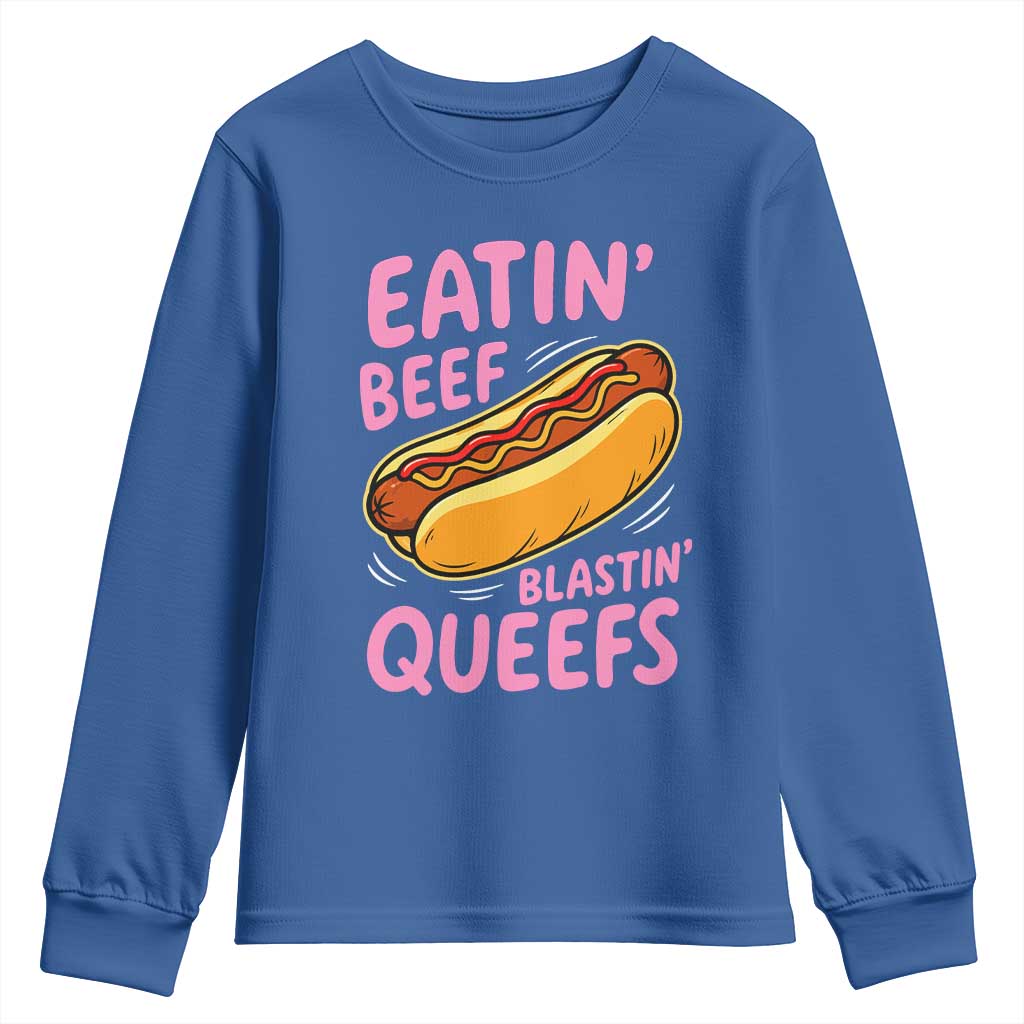 Eatin Beef Blastin' Queefs Funny Hot Dog Adult Humor Youth Sweatshirt