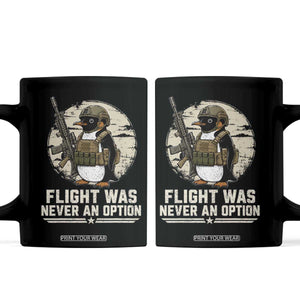 Funny Penguin Flight Was Never An Option Coffee Mug Tactical Penguin Gun Lover TS11 Black Print Your Wear