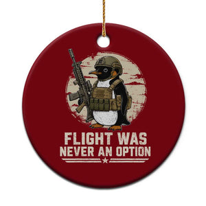 Funny Penguin Flight Was Never An Option Ceramic Ornament Tactical Penguin Gun Lover TS11 1pc Red Print Your Wear