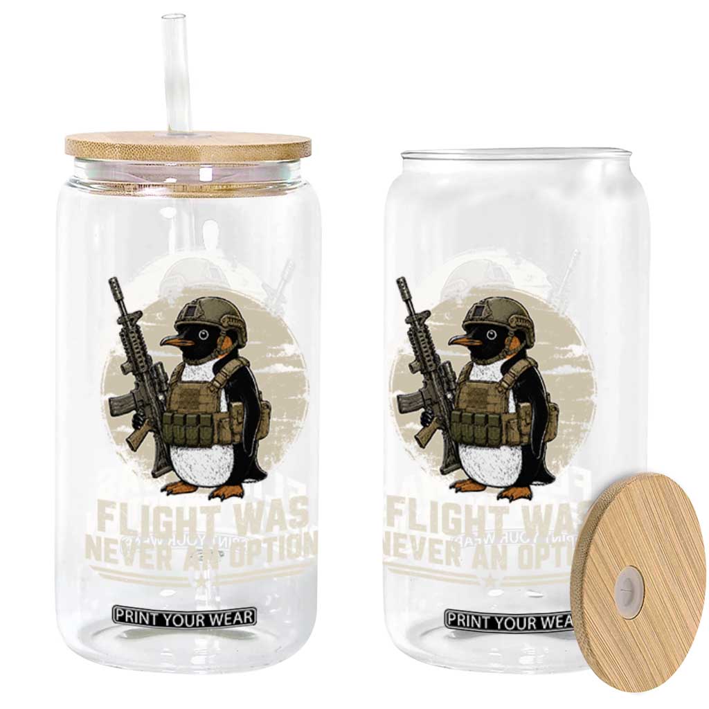 Funny Penguin Flight Was Never An Option Glass Can Tactical Penguin Gun Lover TS11 Print Your Wear
