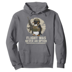 Funny Penguin Flight Was Never An Option Hoodie Tactical Penguin Gun Lover TS11 Charcoal Print Your Wear
