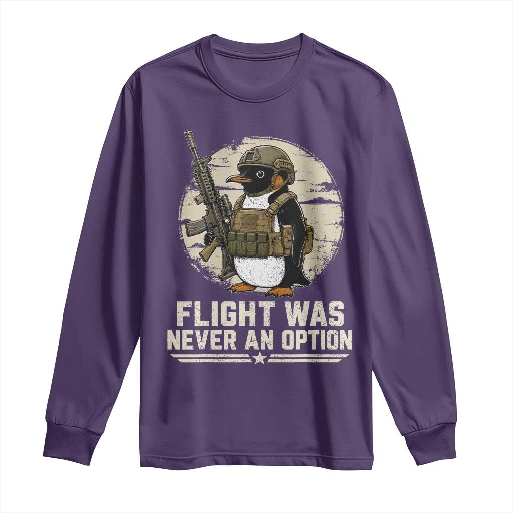 Funny Penguin Flight Was Never An Option Long Sleeve Shirt Tactical Penguin Gun Lover TS11 Purple Print Your Wear