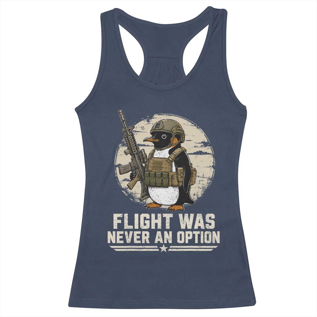 Funny Penguin Flight Was Never An Option Racerback Tank Top Tactical Penguin Gun Lover TS11 Navy Print Your Wear