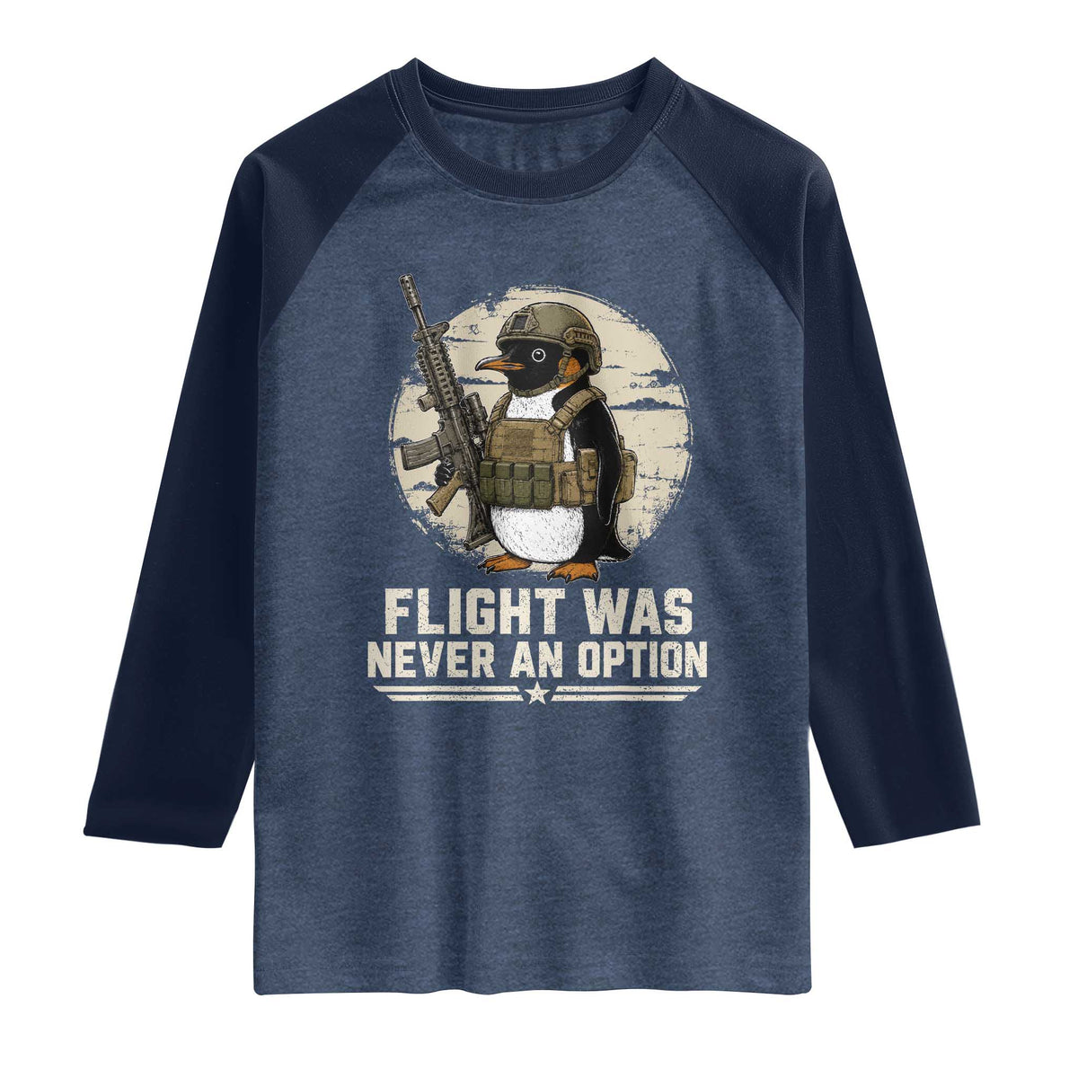Funny Penguin Flight Was Never An Option Raglan Shirt Tactical Penguin Gun Lover TS11 Heather Denim Navy Print Your Wear
