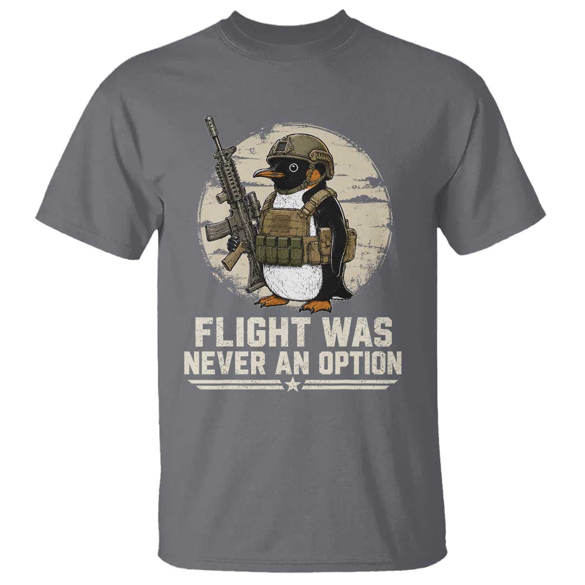 Funny Penguin Flight Was Never An Option T Shirt Tactical Penguin Gun Lover TS11 Charcoal Print Your Wear