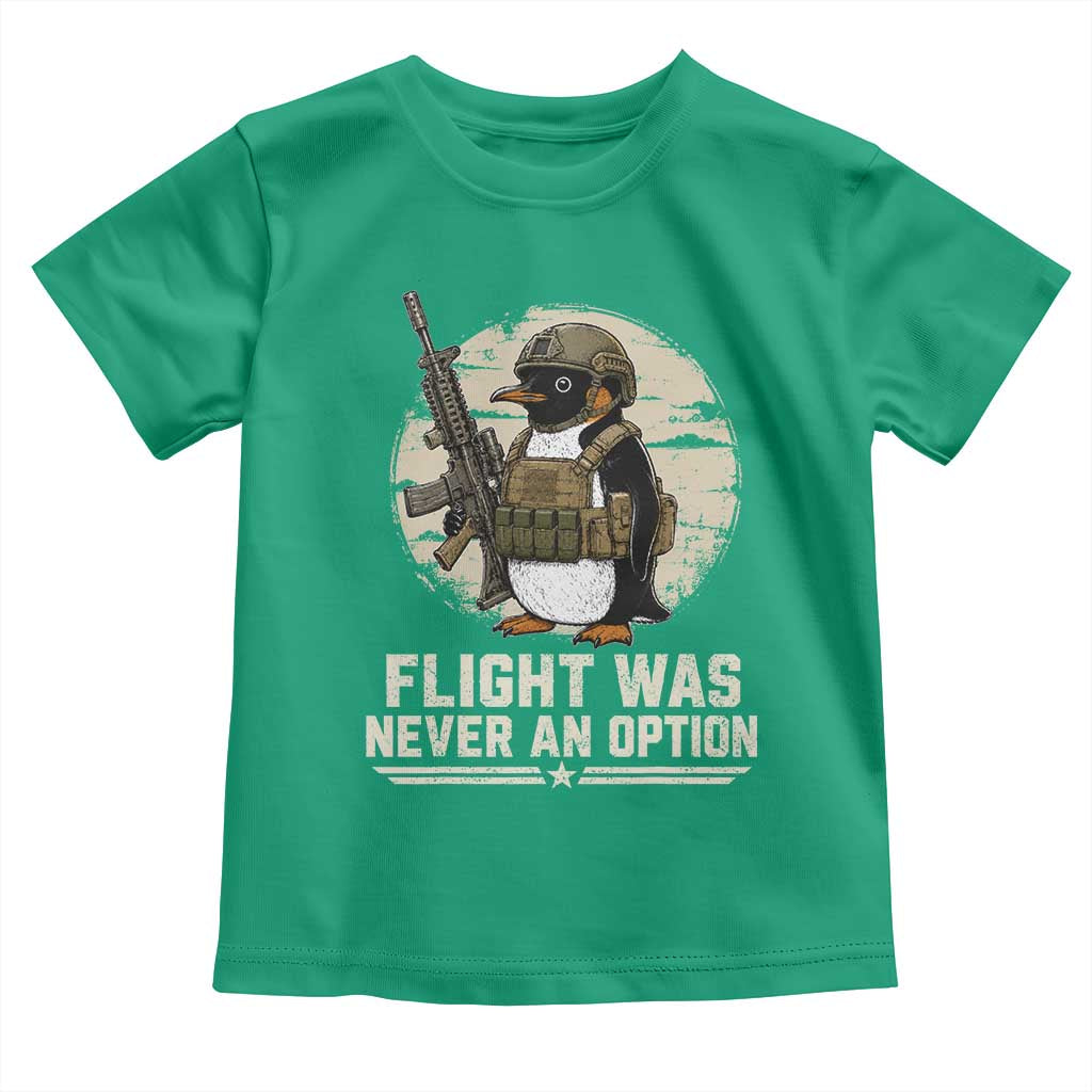 Funny Penguin Flight Was Never An Option Toddler T Shirt Tactical Penguin Gun Lover TS11 Irish Green Print Your Wear