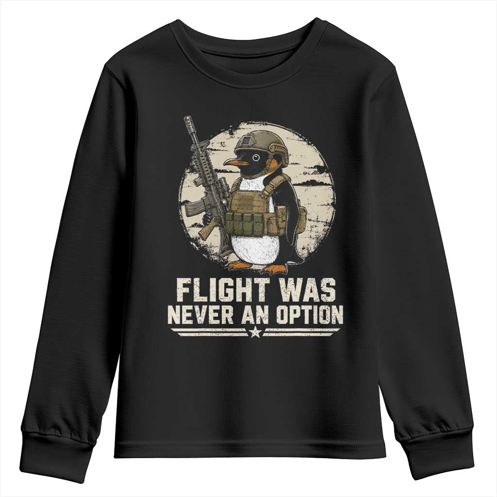 Funny Penguin Flight Was Never An Option Youth Sweatshirt Tactical Penguin Gun Lover TS11 Black Print Your Wear
