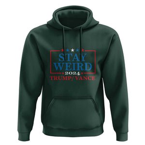 Funny Trump Vance Hoodie Stay Weird Presidential Election 2024 TS11 Dark Forest Green Print Your Wear