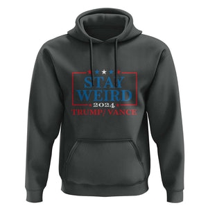 Funny Trump Vance Hoodie Stay Weird Presidential Election 2024 TS11 Dark Heather Print Your Wear