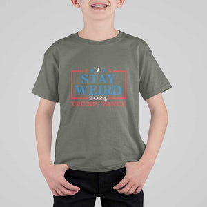 Funny Trump Vance T Shirt For Kid Stay Weird Presidential Election 2024 TS11 Military Green Print Your Wear