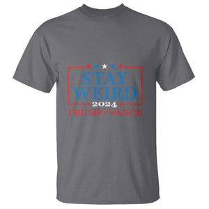 Funny Trump Vance T Shirt Stay Weird Presidential Election 2024 TS11 Charcoal Print Your Wear