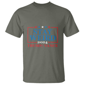 Funny Trump Vance T Shirt Stay Weird Presidential Election 2024 TS11 Military Green Print Your Wear