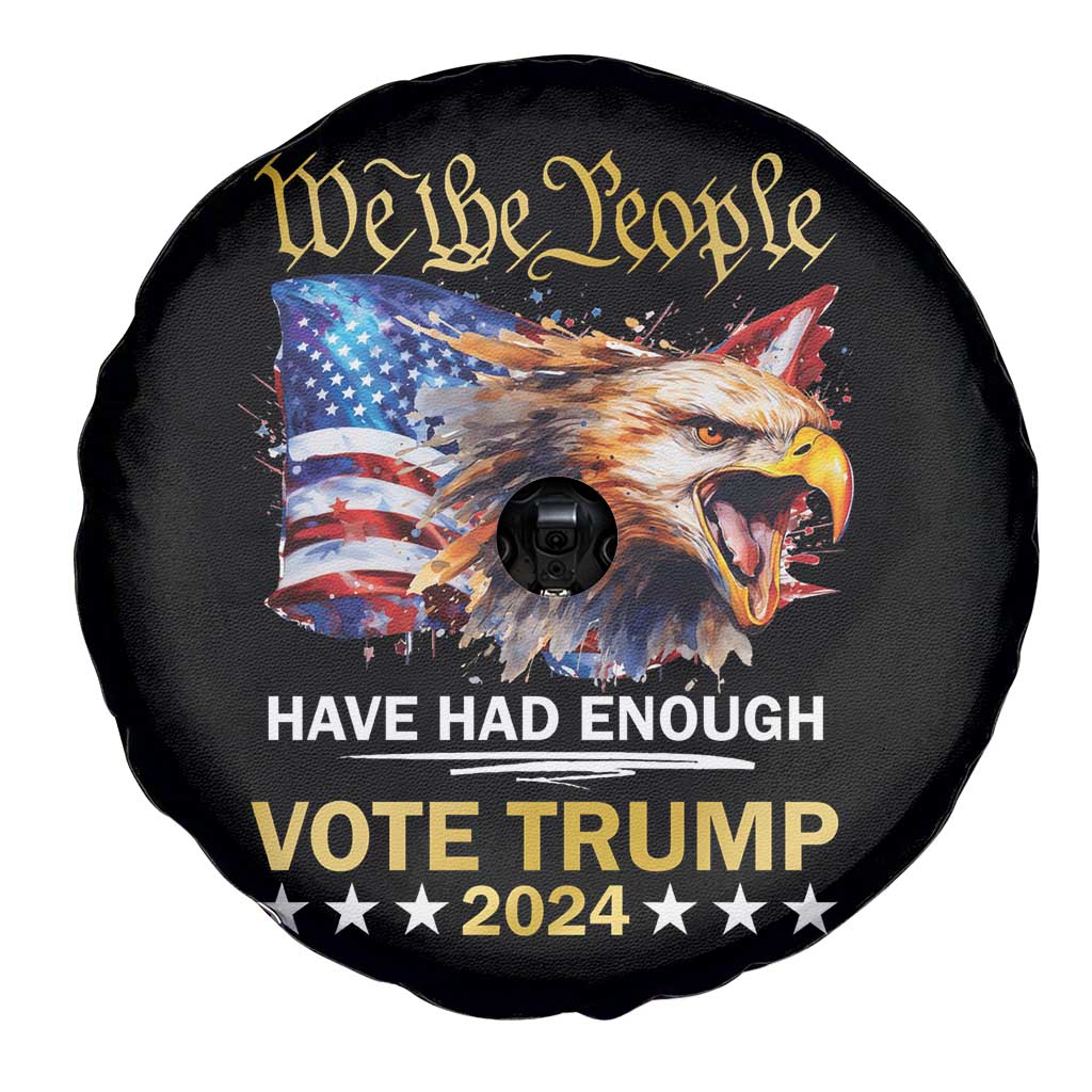 Trump Supporter Spare Tire Cover We the People Have Had Enough Vote Trump 2024 Eagle American Flag TS11 Print Your Wear