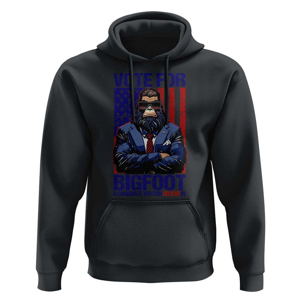 Funny Bigfoot Election Hoodie Vote For Bigfoot A Candidate You Can Believe In 2024 TS11 Black Print Your Wear