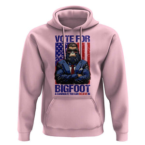 Funny Bigfoot Election Hoodie Vote For Bigfoot A Candidate You Can Believe In 2024 TS11 Light Pink Print Your Wear