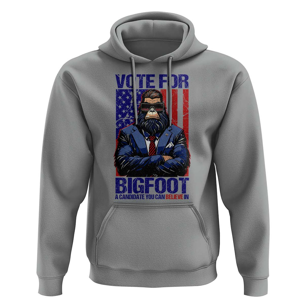 Funny Bigfoot Election Hoodie Vote For Bigfoot A Candidate You Can Believe In 2024 TS11 Sport Gray Print Your Wear