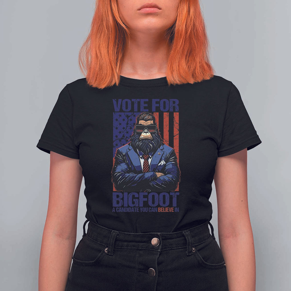 Funny Bigfoot Election T Shirt For Women Vote For Bigfoot A Candidate You Can Believe In 2024 TS11 Black Print Your Wear