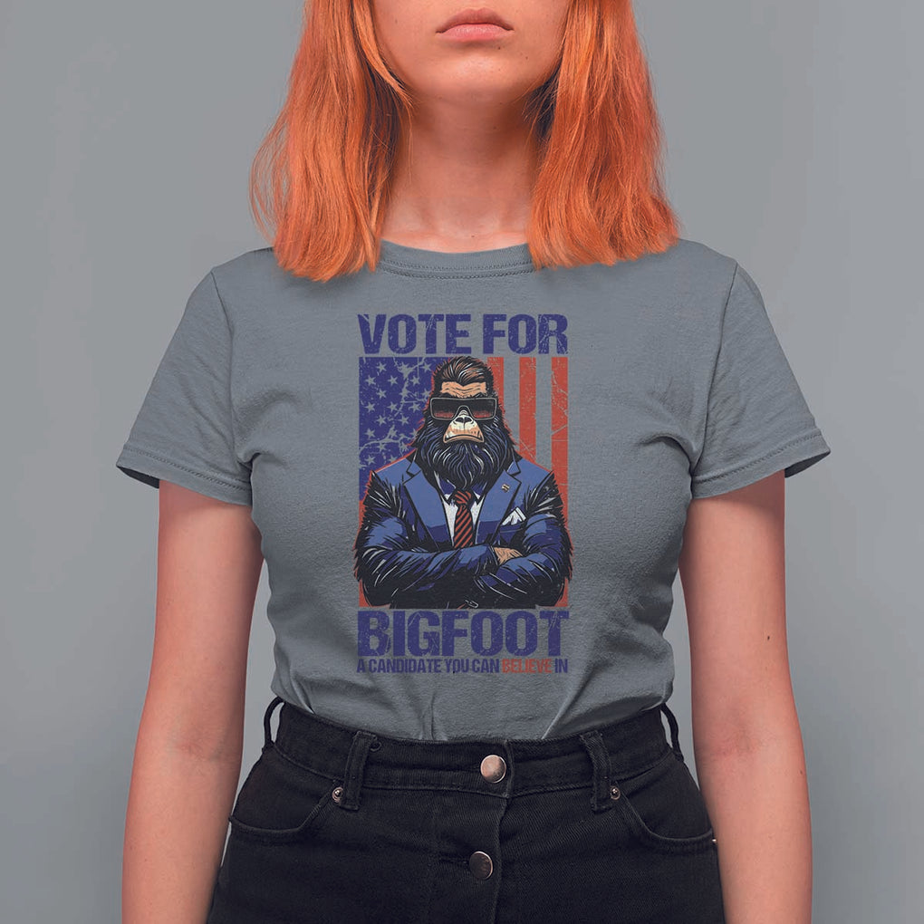 Funny Bigfoot Election T Shirt For Women Vote For Bigfoot A Candidate You Can Believe In 2024 TS11 Charcoal Print Your Wear